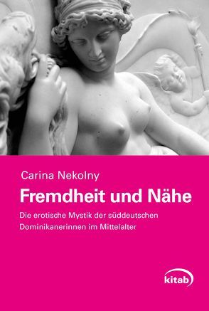 Fremdheit und Nähe von Nekolny,  Carina