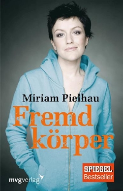 Fremdkörper von Pielhau,  Miriam