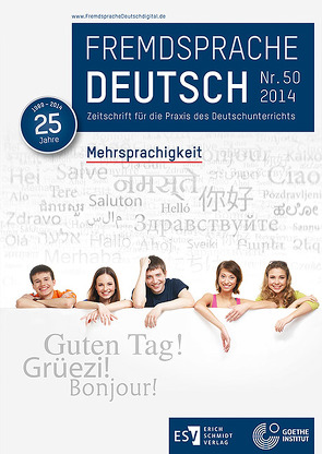 Fremdsprache Deutsch Heft 50 (2014): Mehrsprachigkeit von Dronske,  Ulrich, Fandrych,  Christian, Goethe-Institut, Hufeisen,  Britta, Mohr,  Imke, Thonhauser,  Ingo, Wicke,  Rainer E.