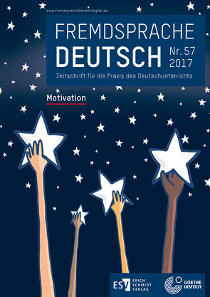 Fremdsprache Deutsch Heft 57 (2017): Motivation von Dronske,  Ulrich, Fandrych,  Christian, Goethe-Institut, Hufeisen,  Britta, Mohr,  Imke-Carolin, Thonhauser,  Ingo, Wicke,  Rainer E.