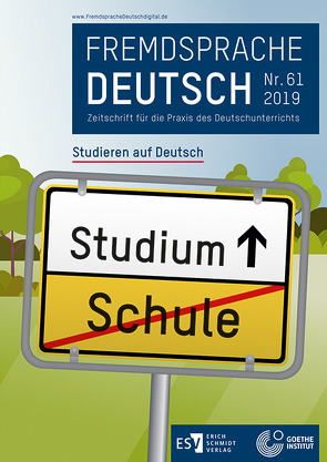 Fremdsprache Deutsch Heft 61 (2019): Studieren auf Deutsch von Fandrych,  Christian, Klein,  Wassilios, Mohr,  Imke-Carolin, Thonhauser,  Ingo, Wicke,  Rainer E.