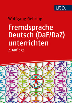 Fremdsprache Deutsch (DaF/DaZ) unterrichten von Gehring,  Wolfgang