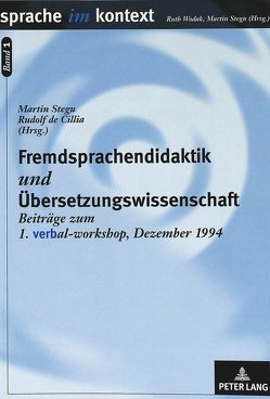 Fremdsprachendidaktik und Übersetzungswissenschaft von Cillia,  Rudolf de, Stegu,  Martin