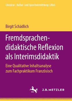 Fremdsprachendidaktische Reflexion als Interimsdidaktik von Schädlich,  Birgit