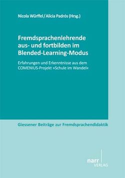 Fremdsprachenlehrende aus- und fortbilden im Blended-Learning-Modus von Padrós,  Alicia, Würffel,  Nicola