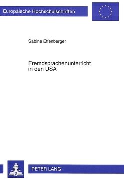 Fremdsprachenunterricht in den USA von Effenberger,  Sabine