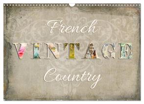French Vintage Country (Wandkalender 2024 DIN A3 quer), CALVENDO Monatskalender von Bergmann,  Kathleen