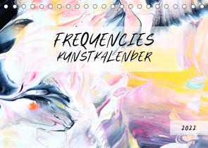 Frequencies Kunstkalendar 2022 (Tischkalender 2022 DIN A5 quer) von Klassen,  Dominic