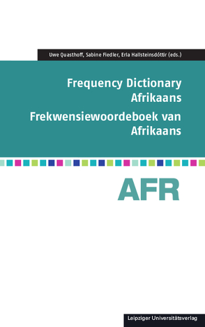 Frequency Dictionary Afrikaans von Fiedler,  Sabine, Hallsteinsdóttir,  Erla, Quasthoff,  Uwe