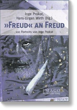‚Freud‘ an Freud von Prokot,  Inge, Stumpfhaus,  Bernd, Wirth,  Hans-Jürgen