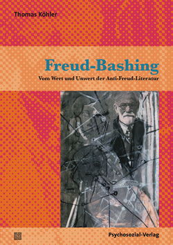 Freud-Bashing von Köhler,  Thomas
