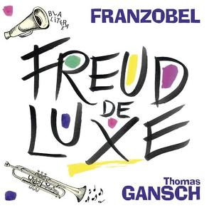 Freud deluxe von Franzobel, Gansch,  Thomas