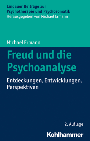 Freud und die Psychoanalyse von Ermann,  Michael