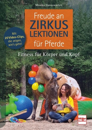 Freude an Zirkuslektionen für Pferde von Hannawacker,  Monika