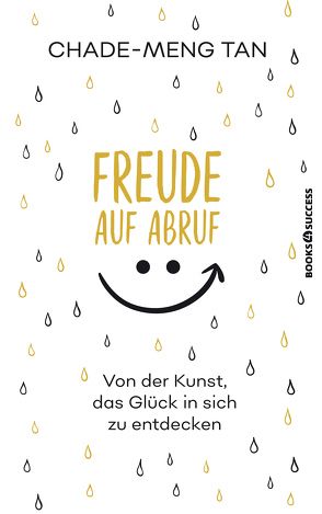 Freude auf Abruf von Tan,  Chade-Meng