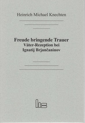 Freude bringende Trauer. von Knechten,  Heinrich M.