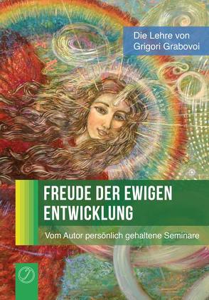 Freude der ewigen Entwicklung von Grabovoi,  Grigori