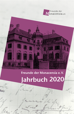 Freude der Monacensia e. V. – Jahrbuch 2020 von Bassermann-Jordan,  Gabriele von, Fromm,  Waldemar, Kargl,  Kristina