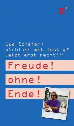 Freude ohne Ende von Schäfer,  Uwe