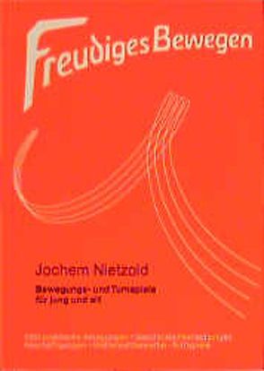 Freudiges Bewegen von Nietzold,  Jochem