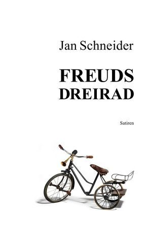 Freuds Dreirad von Schneider,  Jan