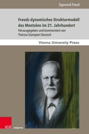 Freuds dynamisches Strukturmodell des Mentalen im 21. Jahrhundert von Freud,  Sigmund, Giampieri-Deutsch,  Patrizia