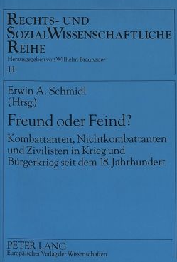 Freund oder Feind? von Schmidl,  Erwin A.