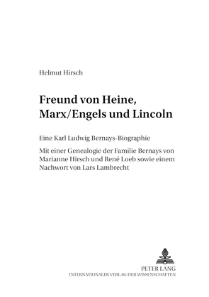 Freund von Heine, Marx/Engels und Lincoln von Hirsch,  Marianne