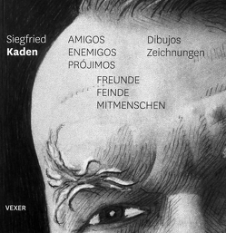 FREUNDE FEINDE MITMENSCHEN von Kaden,  Siegfried