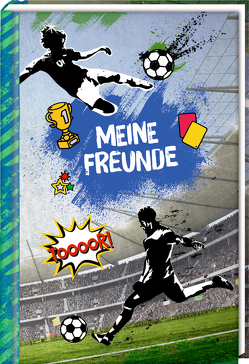 Freundebuch – Fußball – Meine Freunde von Möller,  Felix