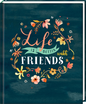 Freundebuch – Handlettering – Life is better with friends