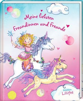 Freundebuch – Meine liebsten Freundinnen und Freunde (Prinzessin Lillifee) von Finsterbusch,  Monika