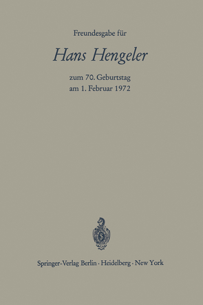 Freundesgabe für Hans Hengeler zum 70. Geburtstag am 1. Februar 1972 von Bernhardt,  Wolfgang, Hefermehl,  Wolfgang, Schilling,  Wolfgang