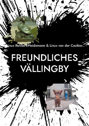 Freundliches Vällingby von Linus,  Reimers-Heidemann, Linus,  van der Caukies