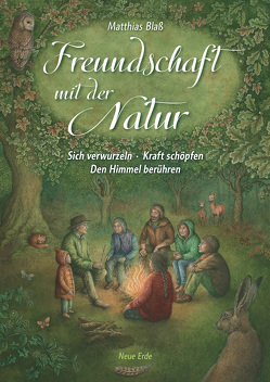 Freundschaft mit der Natur von Blaß,  Matthias