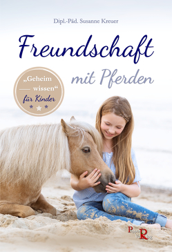 Freundschaft mit Pferden von Kreuer,  Susanne