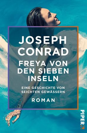 Freya von den Sieben Inseln von Conrad,  Joseph, Hansen,  Nikolaus