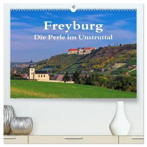Freyburg – Die Perle im Unstruttal (hochwertiger Premium Wandkalender 2024 DIN A2 quer), Kunstdruck in Hochglanz von LianeM,  LianeM