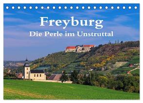 Freyburg – Die Perle im Unstruttal (Tischkalender 2024 DIN A5 quer), CALVENDO Monatskalender von LianeM,  LianeM