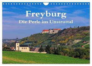 Freyburg – Die Perle im Unstruttal (Wandkalender 2024 DIN A4 quer), CALVENDO Monatskalender von LianeM,  LianeM