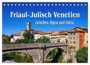 Friaul-Julisch Venetien – zwischen Alpen und Adria (Tischkalender 2024 DIN A5 quer), CALVENDO Monatskalender von LianeM,  LianeM