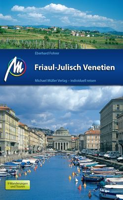 Friaul – Julisch Venetien von Fohrer,  Eberhard