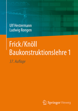 Frick/Knöll Baukonstruktionslehre 1 von Hestermann,  Ulf, Rongen,  Ludwig