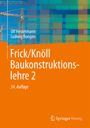 Frick/Knöll Baukonstruktionslehre 2 von Hestermann,  Ulf, Rongen,  Ludwig