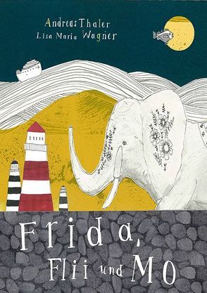 Frida, Flii und Mo von Thaler,  Andreas, Wagner,  Lisa Maria