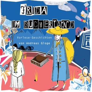 Frida im Bücherland von Gloge,  Andreas