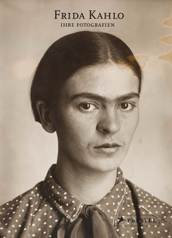Frida Kahlo: Ihre Fotografien von Trujillo,  Hilda