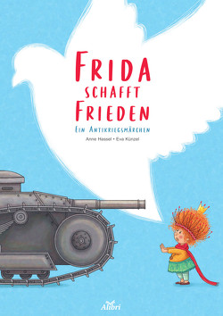 Frida schafft Frieden von Hassel,  Anne, Künzel,  Eva