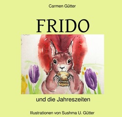 Frido und die Jahreszeiten von Gütter,  Carmen