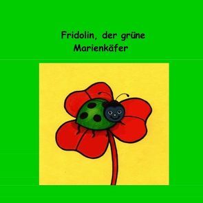 Fridolin, der grüne Marienkäfer von Chyron,  Don